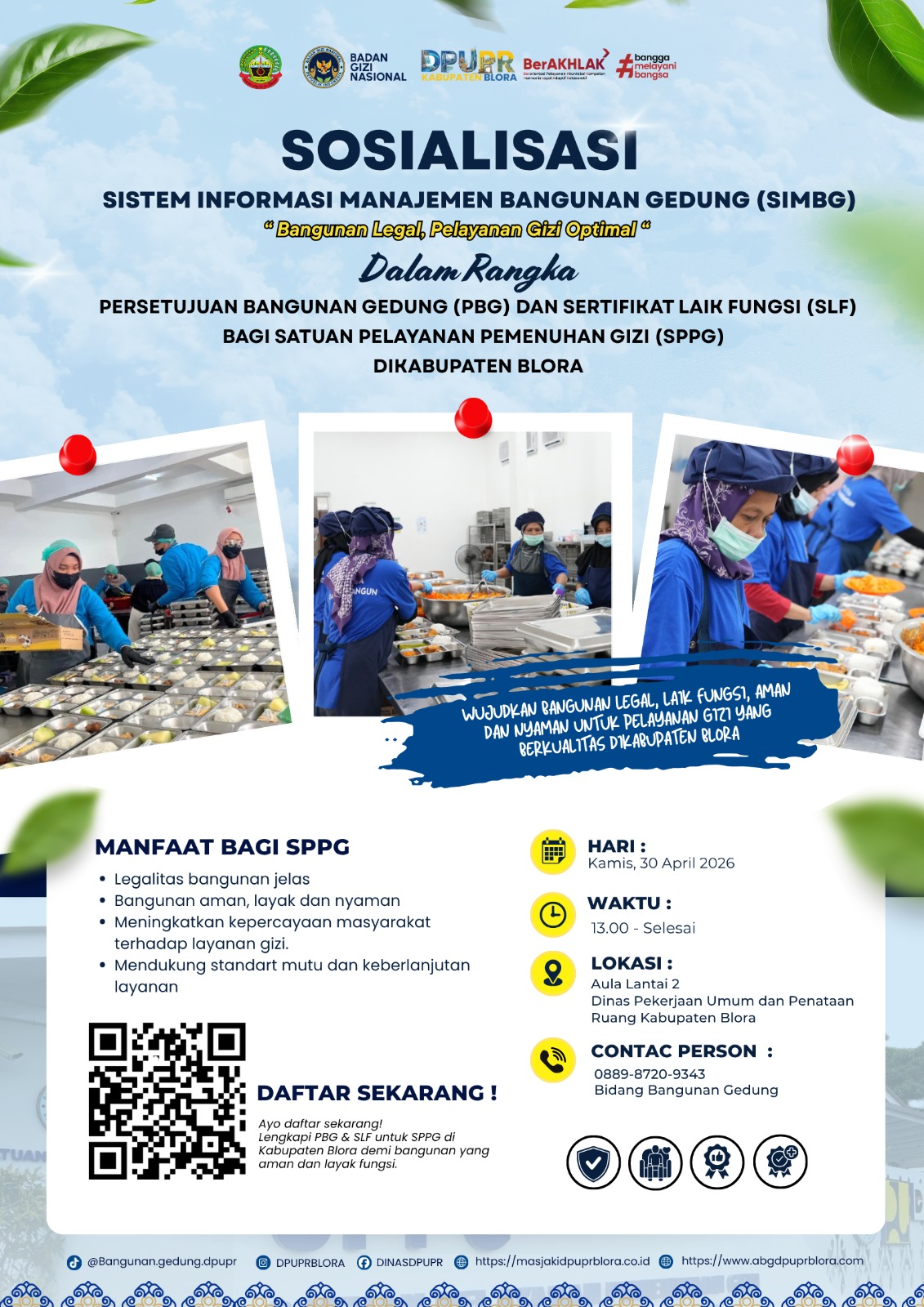 KEGIATAN SOSIALISASI SISTEM INFORMASI MANAJEMEN BANGUNAN GEDUNG (SIMBG) DALAM RANGKA PERSETUJUAN BANGUNAN GEDUNG (PBG) DAN SERTIFIKAT LAIK FUNGSI (SLF) BAGI SATUAN PELAYANAN PEMENUHAN GIZI (SPPG) DI KABUPATEN BLORA